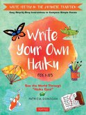 Write Your Own Haiku for Kids (eBook, ePUB)