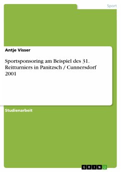 Sportsponsoring am Beispiel des 31. Reitturniers in Panitzsch / Cunnersdorf 2001 (eBook, ePUB) - Visser, Antje