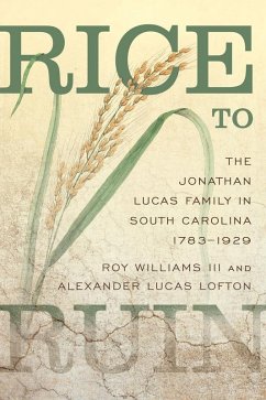 Rice to Ruin (eBook, ePUB) - Williams, Iii; Lofton, Alexander Lucas
