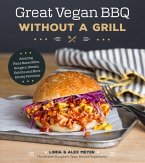 Great Vegan BBQ Without a Grill (eBook, ePUB)