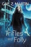 Trifles and Folly (eBook, ePUB)