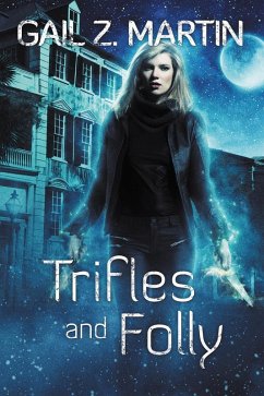 Trifles and Folly (eBook, ePUB) - Martin, Gail Z.