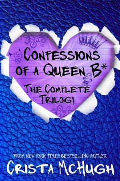 The Complete Queen B* Trilogy (eBook, ePUB) - Mchugh, Crista