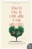 How to Fall In Love with a Man Who Lives in a Bush (eBook, ePUB)