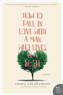 How to Fall In Love with a Man Who Lives in a Bush (eBook, ePUB) - Abrahamson, Emmy