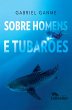 Sobre Homens e Tubarões (eBook, ePUB) - Bild 1