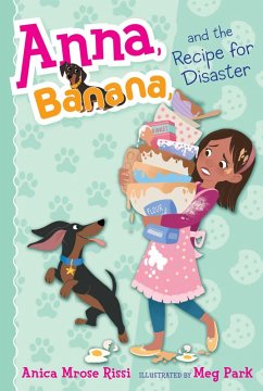 Anna, Banana, and the Recipe for Disaster (eBook, ePUB) - Rissi, Anica Mrose