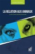 La relation aux animaux (eBook, ePUB) - Bild 1