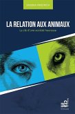 La relation aux animaux (eBook, ePUB)