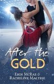 After the Gold (eBook, ePUB)