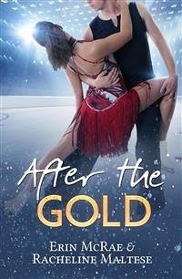 After the Gold (eBook, ePUB) - Maltese, Racheline; McRae, Erin