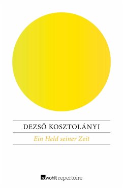 Ein Held seiner Zeit (eBook, ePUB) - Kosztolányi, Dezsö