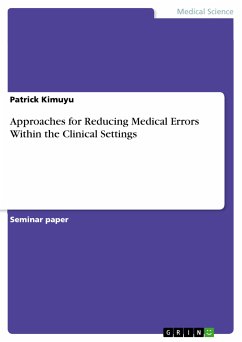 Approaches for Reducing Medical Errors Within the Clinical Settings (eBook, PDF)