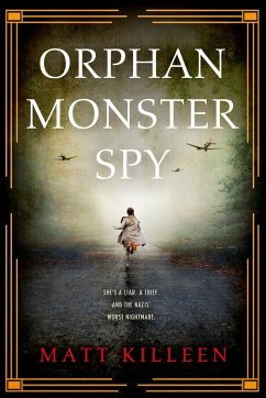 Orphan Monster Spy (eBook, ePUB) - Killeen, Matt