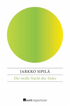 Die weiße Nacht des Todes: Kommissar Takamäki ermittelt (eBook, ePUB) - Sipilä, Jarkko