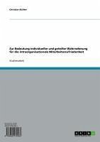 Zur Bedeutung individueller und geteilter Wahrnehmung für die intraorganisationale Mitarbeiterzufriedenheit (eBook, ePUB) Zur Bedeutung individueller und geteilter Wahrnehmung für die intraorganisationale Mitarbeiterzufriedenheit (eBook, ePUB)