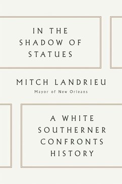 In the Shadow of Statues (eBook, ePUB) - Landrieu, Mitch