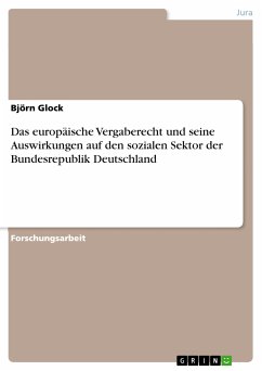 Das europäische Vergaberecht und seine Auswirkungen auf den sozialen Sektor der Bundesrepublik Deutschland (eBook, ePUB)