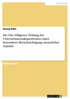 Die Due Diligence Prüfung bei Unternehmensakquisitionen unter besonderer Berücksichtigung steuerlicher Aspekte (eBook, ePUB) - Eder, Georg