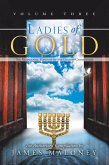 Ladies of Gold, Volume Three (eBook, ePUB)