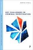Key Challenges in Criminal Investigation (eBook, ePUB)