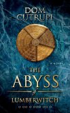 The Abyss of Lumberwitch (eBook, ePUB) The Abyss of Lumberwitch (eBook, ePUB)
