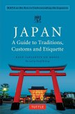 Japan: A Guide to Traditions, Customs and Etiquette (eBook, ePUB)