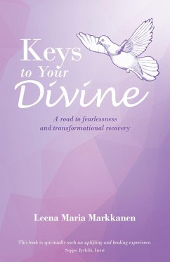 Keys to Your Divine (eBook, ePUB) - Markkanen, Leena Maria