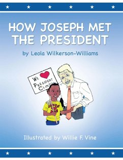 How Joseph Met the President (eBook, ePUB) - Wilkerson-Williams, Leola