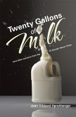Twenty Gallons of Milk (eBook, ePUB)