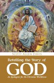 Retelling the Story of God (eBook, ePUB)