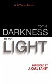 From a Darkness to the Light (eBook, ePUB)