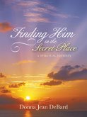 Finding Him in the Secret Place (eBook, ePUB)