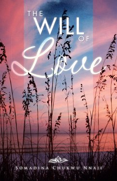 The Will of Love (eBook, ePUB) - Nnaji, Somadina Chukwu