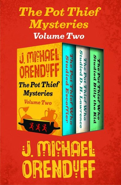 The Pot Thief Mysteries Volume Two (eBook, ePUB) The Pot Thief Mysteries Volume Two (eBook, ePUB)