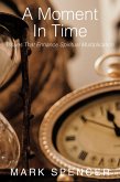 A Moment in Time (eBook, ePUB)