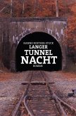 Langer Tunnel Nacht