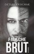 Falsche Brut - Bild 1