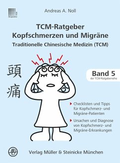 TCM-Ratgeber Kopfschmerz und Migräne - Noll, Andreas