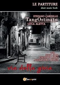 Tangostinato. Via della gioia (eBook, PDF) - Aletta, Luca; Cardillo, Stefano