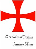 59 curiosità sui Templari (eBook, ePUB)