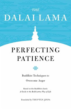 Perfecting Patience: Buddhist Techniques to Overcome Anger - Lama, Dalai