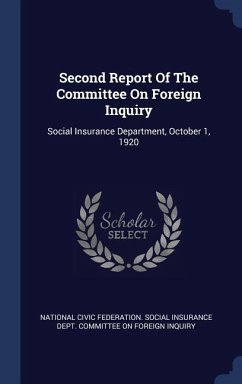 Second Report Of The Committee On Foreign Inquiry: Social Insurance Department, October 1, 1920