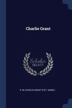 Charlie Grant - M, R.