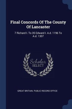 Final Concords Of The County Of Lancaster