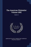 The American Philatelist Volume 1892; Volume 6
