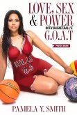 Love, Sex, & Power with Basketball's G.O.A.T.: Volume 1