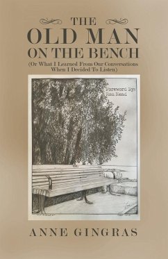 The Old Man on the Bench - Gingras, Anne