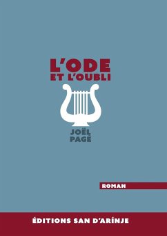 L'Ode, et l'oubli - Pagé, Joël