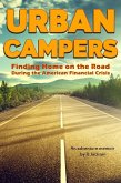 Urban Campers: Finding Home on the Road During the American Financial Crisis (eBook, ePUB)